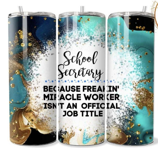 Miracle Worker School Secretary Tumblers